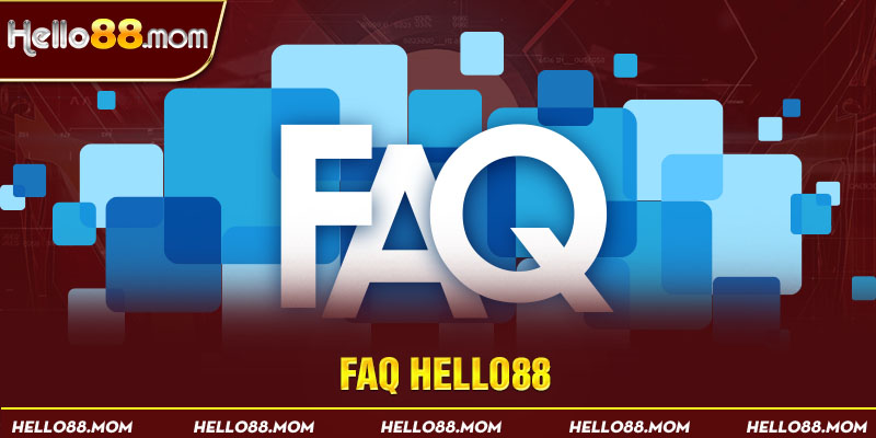 FAQ Hello88