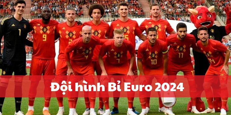 Đội hình Bỉ euro 2024